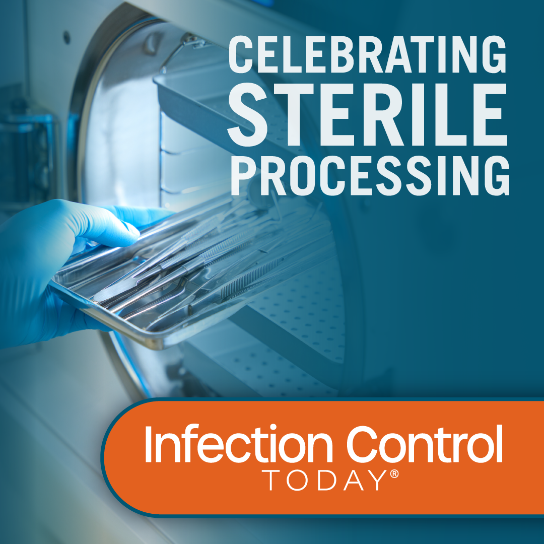 Celebrating Sterile Processing: Infection Control Today's April Topic