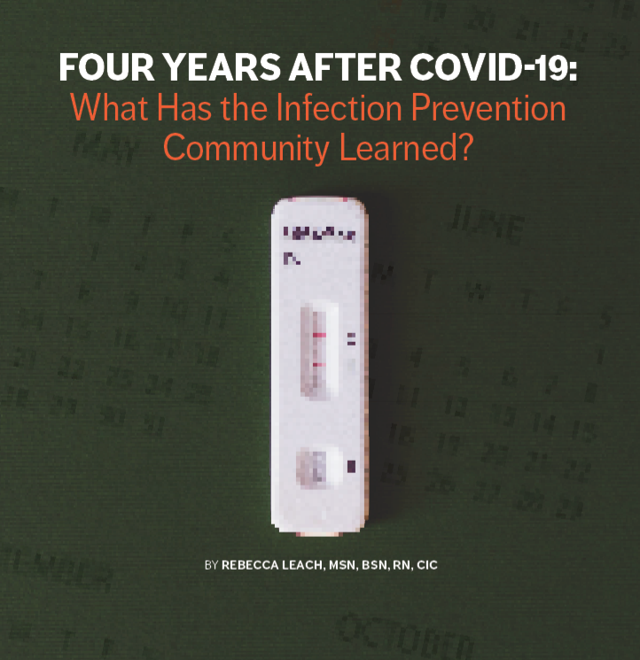 Four Years After COVID-19: What Has the Infection Prevention Community Learned? 