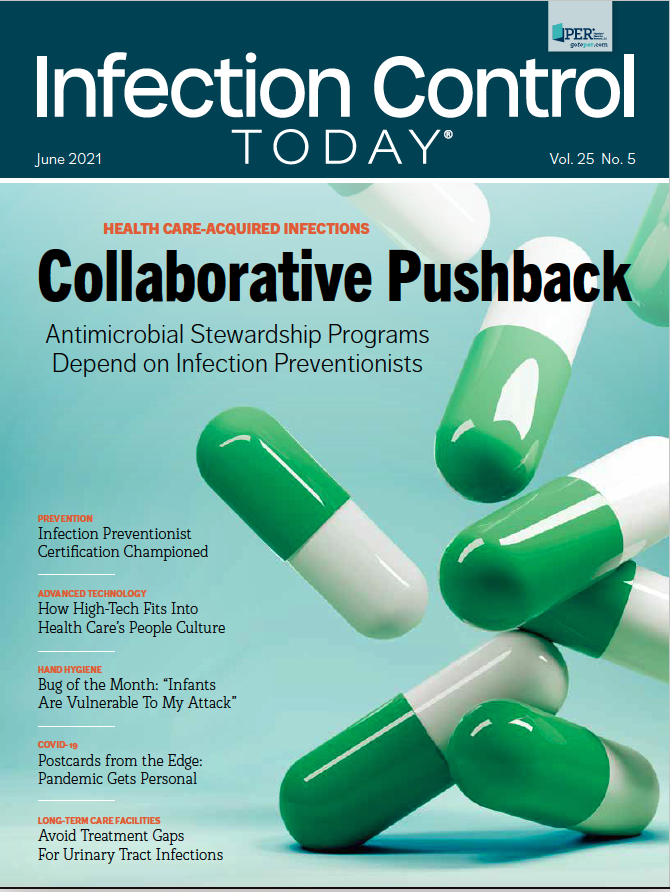 Infection Control Today, June 2021 (Vol. 25 No. 5)