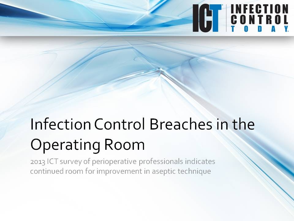 Slide Show: Infection Control Breaches in the Operating Room