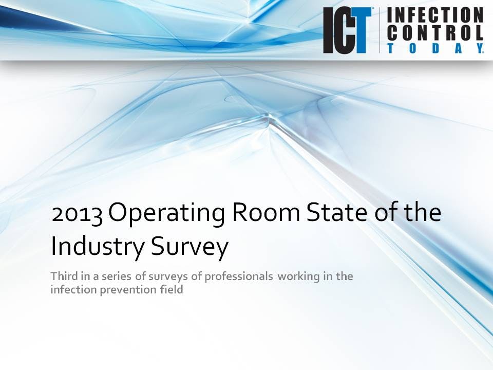 Slide Show: 2013 Operating Room State of the Industry Survey