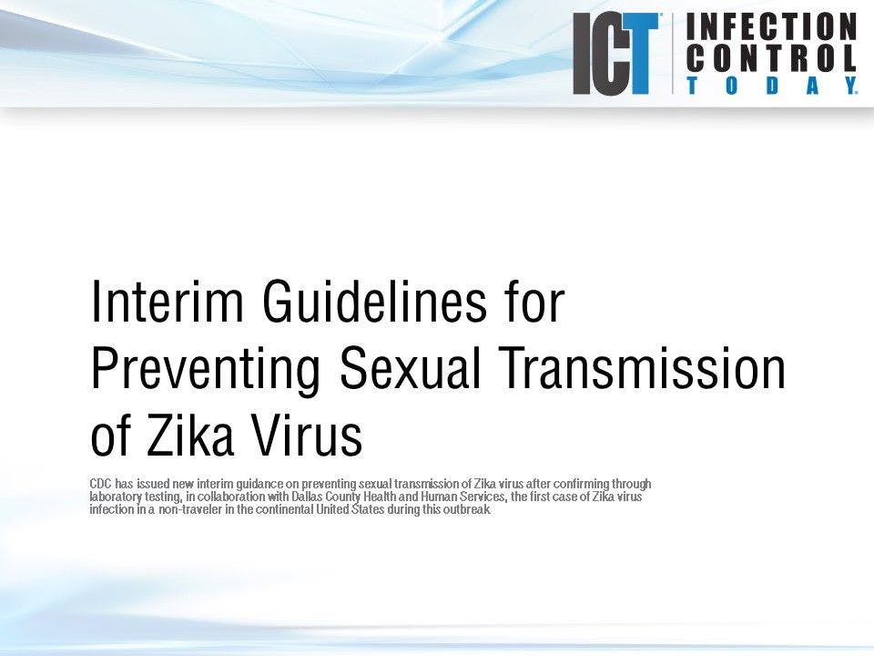Slide Show: Interim Guidelines for Preventing Sexual Transmission of Zika Virus