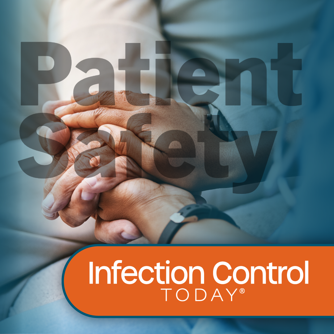 Infection Control Today's Trending Topic: Patient Safety