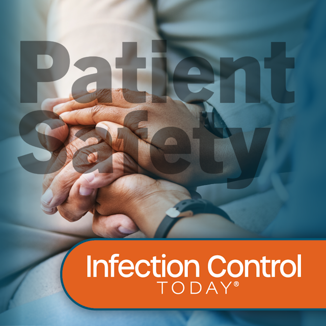 Patient Safety: Infection Control Today's Trending Topic for March