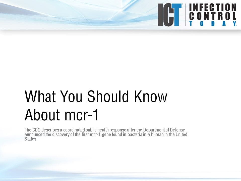 Slide Show: What You Should Know About mcr-1
