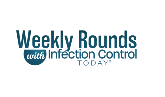weekly rounds with infection control tody