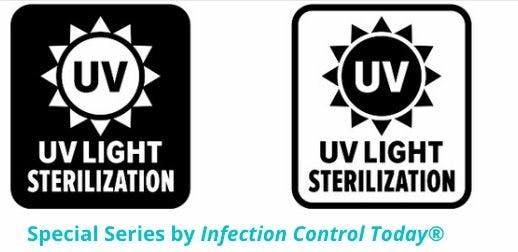 UV Light Sterilization, an Infection Control Today special series